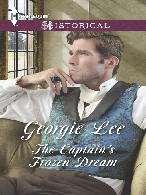 Title details for The Captain's Frozen Dream by Georgie Lee - Available